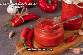 Acı Biber Salçasının Faydaları Nelerdir?