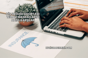 Diş Sağlığı Sigortası: Tedavi Masraflarını Nasıl Karşılar